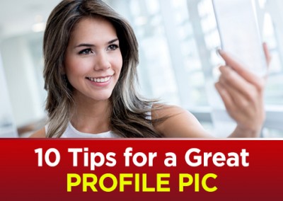 10 Tips For a Great Profile Pic