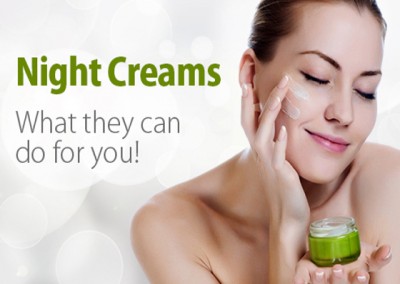 Night Creams - What they can do for you