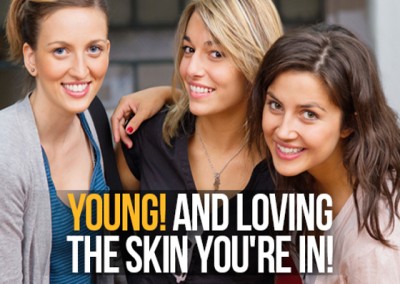 Young - and loving the skin you're in!