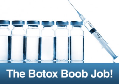 The Botox Boob Job!